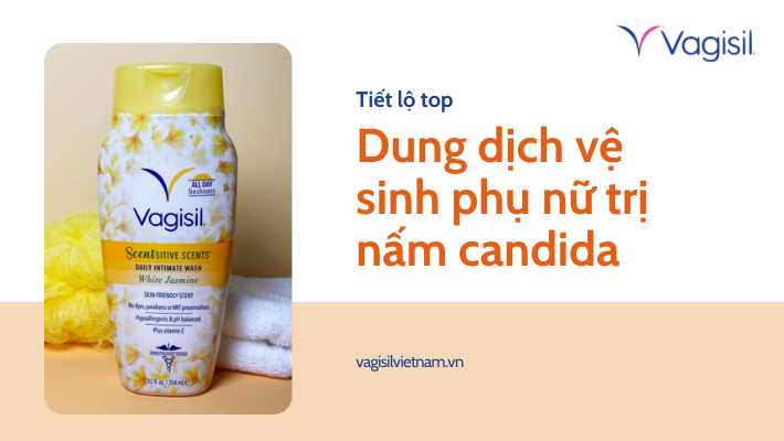 dung dịch vệ sinh phụ nữ trị nấm candida