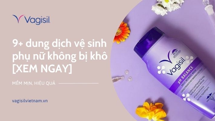 dung dịch vệ sinh phụ nữ không bị khô