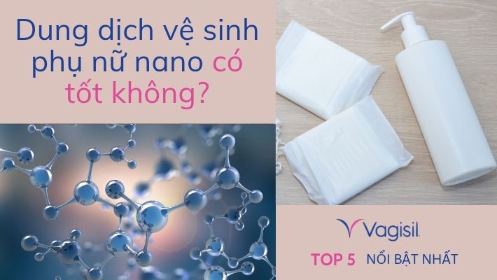 dung dịch vệ sinh phụ nữ nano